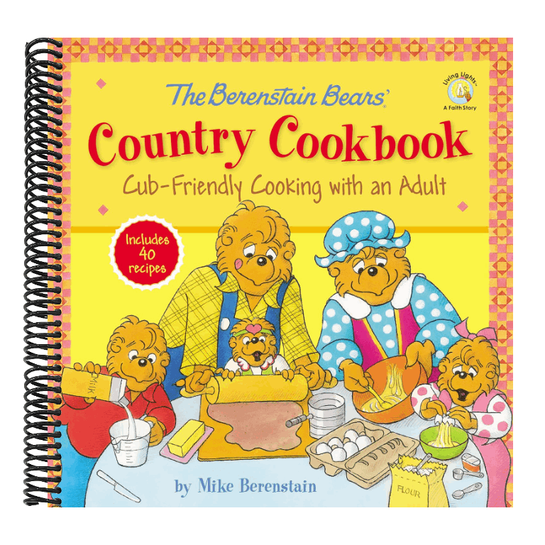The Berenstain Bears' Country Cookbook: Cub-Friendly Cooking with an Adult