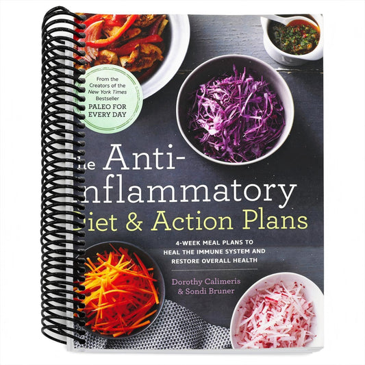 The Anti-Inflammatory Diet & Action Plans: 4-Week Meal Plans to Heal the Immune System and Restore Overall Health (Spiral Bound)