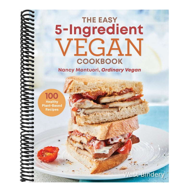 The Easy 5-Ingredient Vegan Cookbook: 100 Healthy Plant-Based Recipes