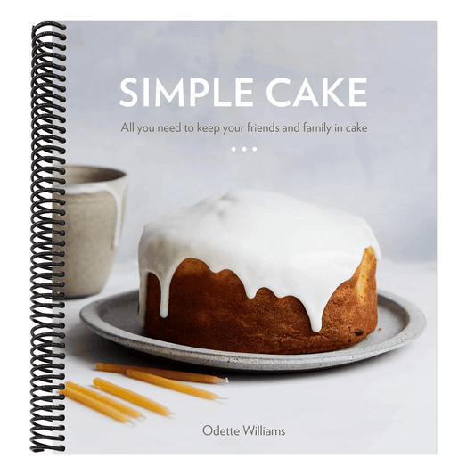 Simple Cake: All You Need to Keep Your Friends and Family in Cake [A Baking Book]