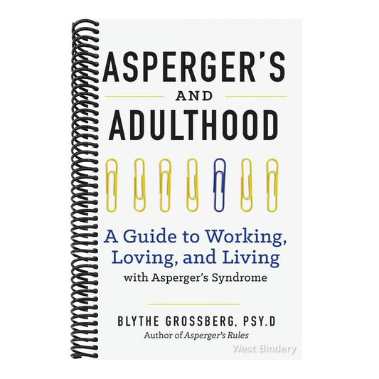 Aspergers and Adulthood: A Guide to Working, Loving, and Living with Aspergers Syndrome