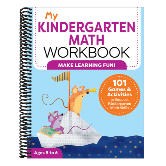 My Kindergarten Math Workbook: 101 Games and Activities to Support Kindergarten Math Skills