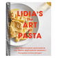 Lidia's the Art of Pasta: An Italian Cookbook (Spiral Bound)