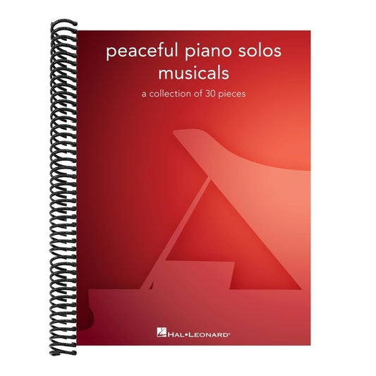 Peaceful Piano Solos Songbook: Musicals - A Collection of 30 Well-Known Pieces Arranged for Piano Solo