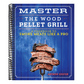 Master the Wood Pellet Grill: A Cookbook to Smoke Meats Like a Pro