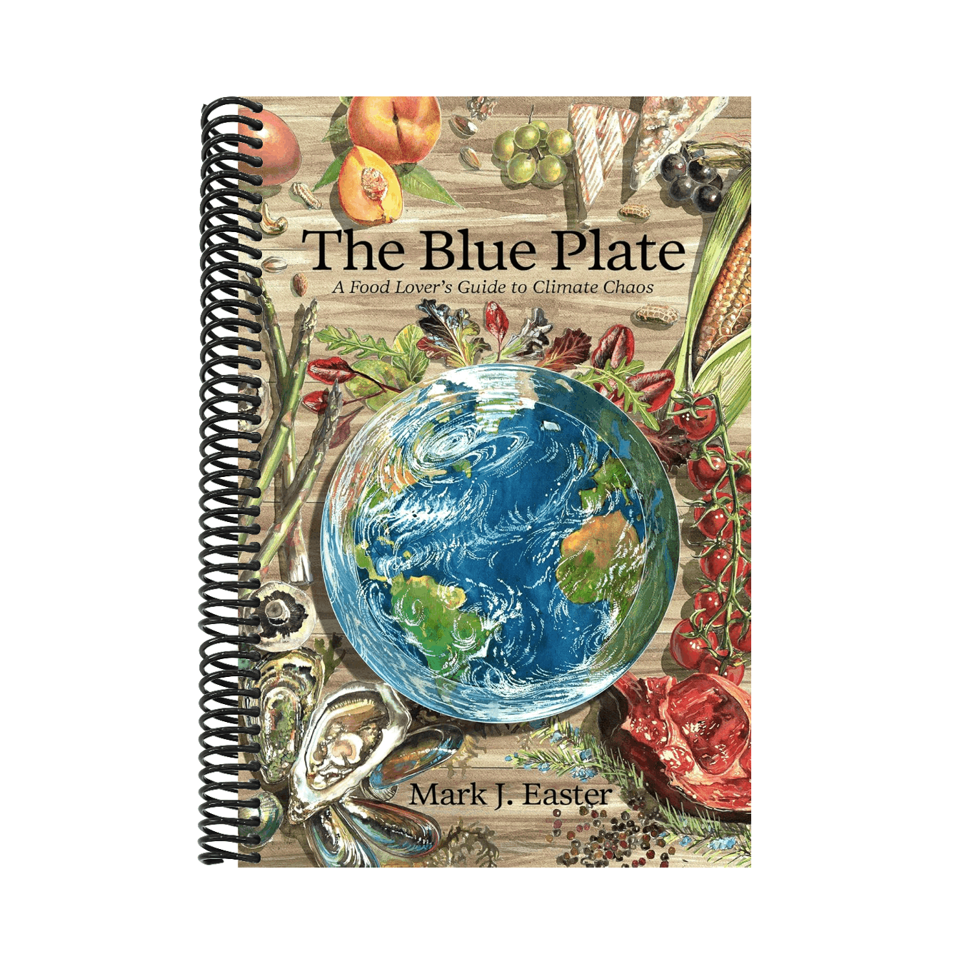 The Blue Plate: A Food Lover's Guide to Climate Chaos