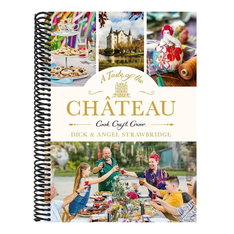 A Taste of the Château: Celebrate Christmas the Chateau Way with Over 100 Recipes, Crafts and Garden Projects!