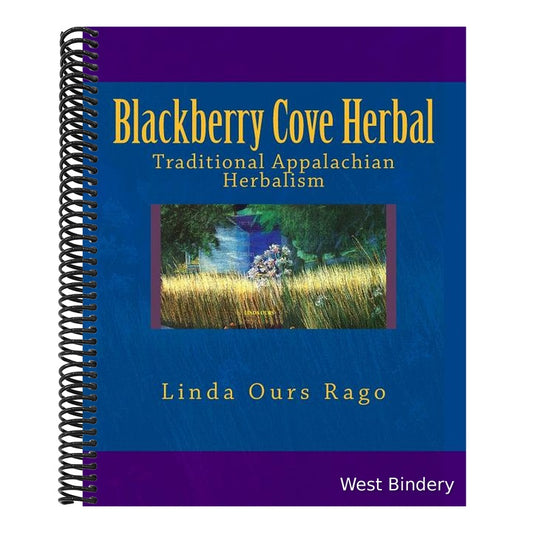 Blackberry Cove Herbal: Traditional Appalachian Herbalism (Full Color Version)