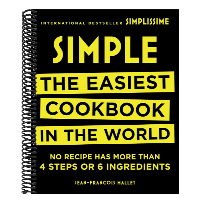 Simple: The Easiest Cookbook in the World