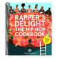 Rapper's Delight: The Hip Hop Cookbook