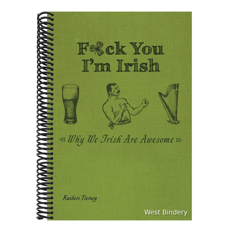 F*ck You I'm Irish: Why We Irish Are Awesome