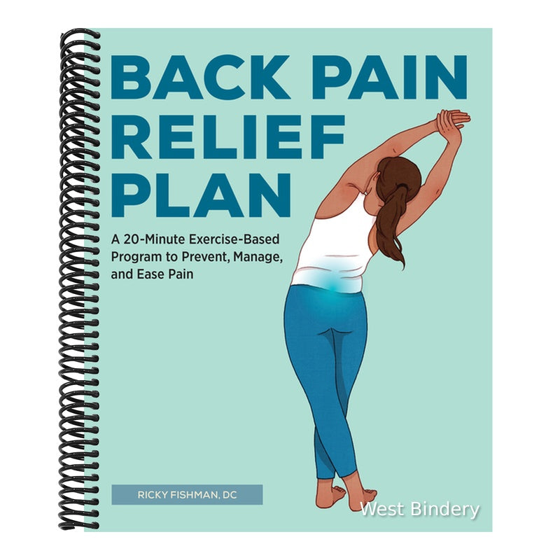 Back Pain Relief Plan: A 20-Minute Exercise-Based Program to Prevent, Manage, and Ease Pain