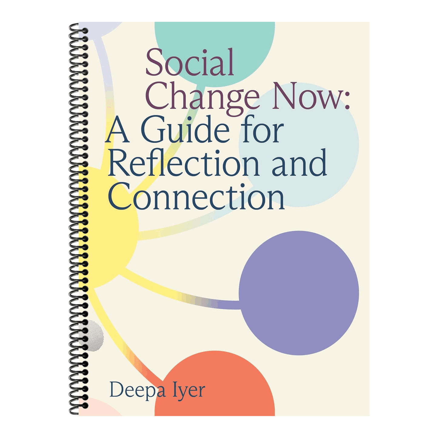 Social Change Now: A Guide for Reflection and Connection (Spiral Bound)