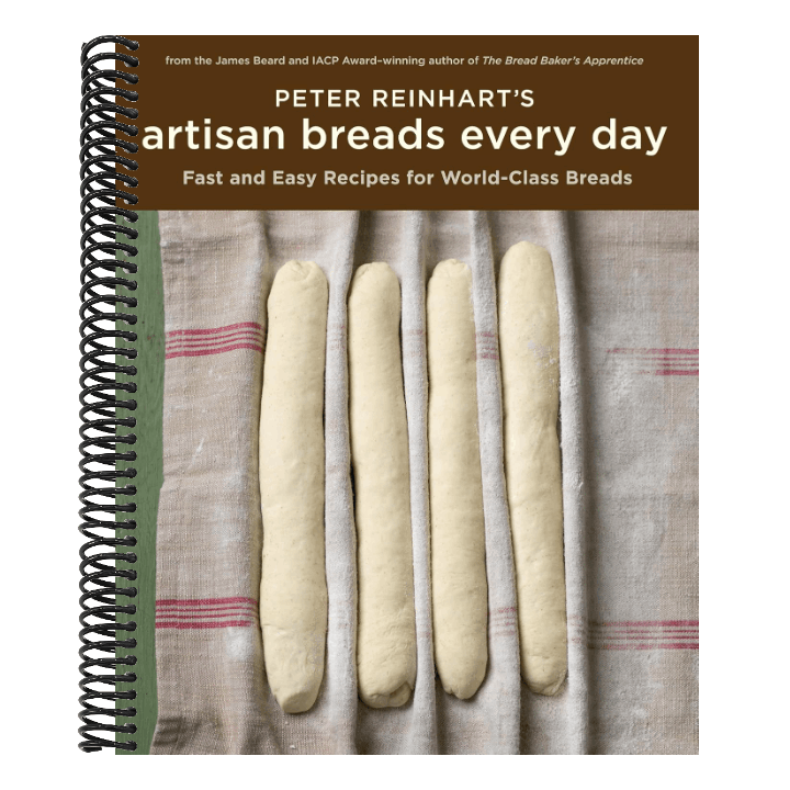 Peter Reinhart's Artisan Breads Every Day: Fast and Easy Recipes for World-Class Breads [A Baking Book]