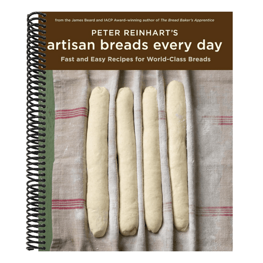Peter Reinhart's Artisan Breads Every Day: Fast and Easy Recipes for World-Class Breads [A Baking Book]
