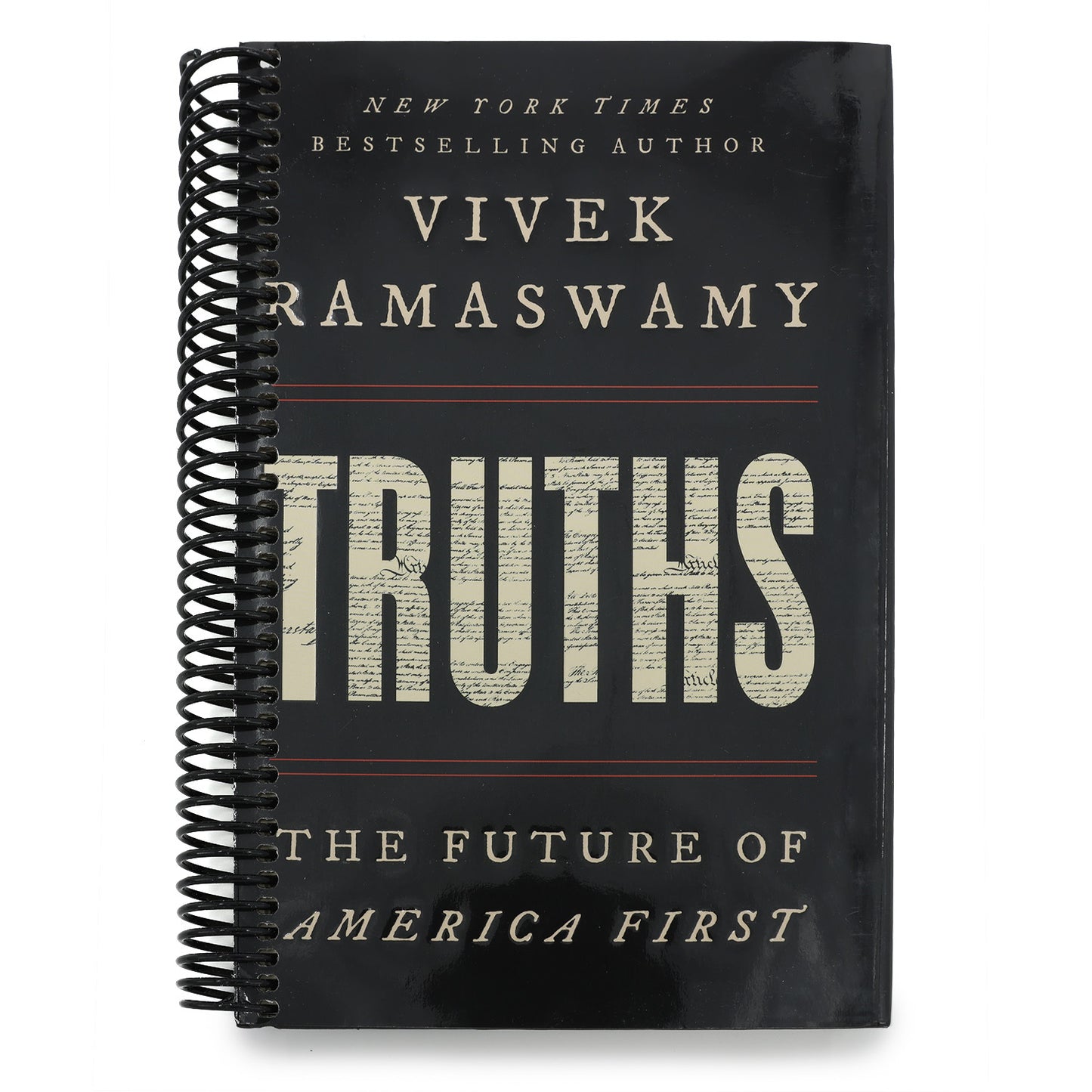 Truths: The Future of America First (Spiral Bound)