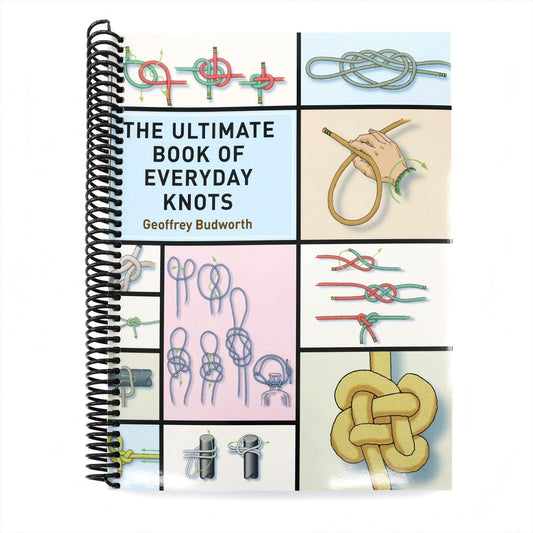 The Ultimate Book of Everyday Knots: (Over 15,000 Copies Sold) (Spiral Bound)