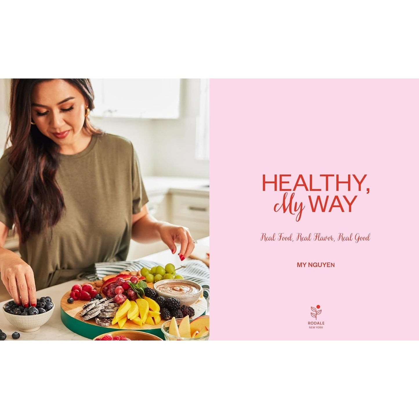 Healthy, My Way: Real Food, Real Flavor, Real Good: A Cookbook (Spiral Bound)