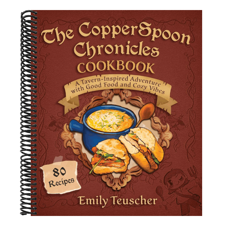 The Copperspoon Chronicles Cookbook: A Tavern-Inspired Adventure with Good Food and Cozy Vibes
