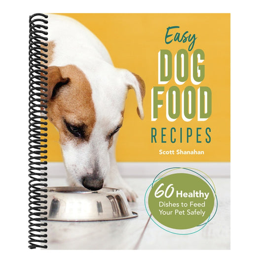 Easy Dog Food Recipes: 60 Healthy Dishes to Feed Your Pet Safely