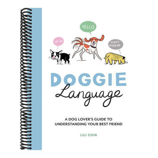 Doggie Language: A Dog Lover's Guide to Understanding Your Best Friend (Spiral Bound)