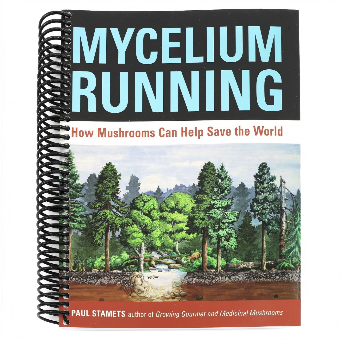Mycelium Running: How Mushrooms Can Help Save the World (Spiral Bound)