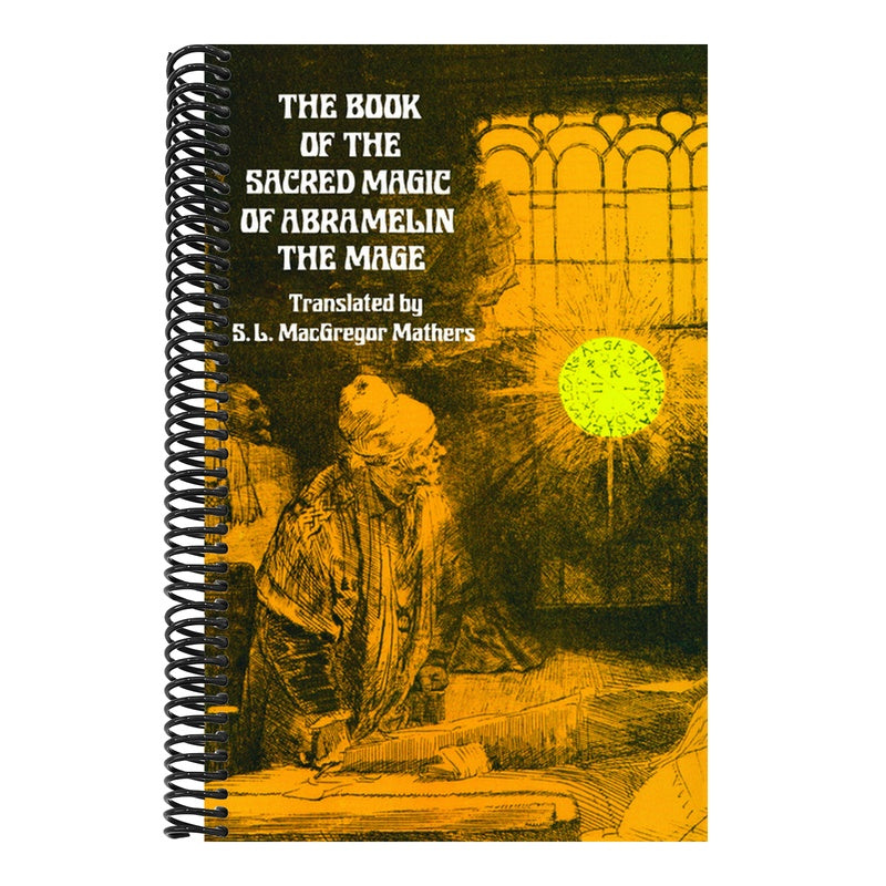 The Book of the Sacred Magic of Abramelin the Mage