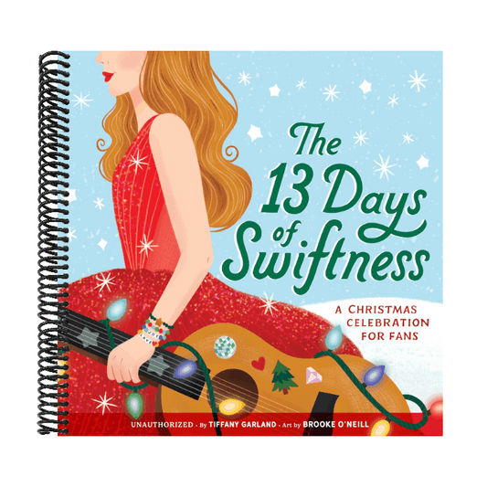 The 13 Days of Swiftness: A Christmas Celebration for Fans (Spiral Bound)