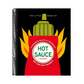 The Little Book of Hot Sauce: A Passionate Salute to the World's Fiery Condiment