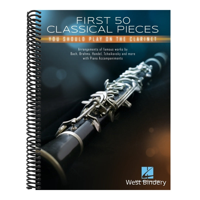 First 50 Classical Pieces You Should Play on the Clarinet: Arrangements of Famous Works with Piano Accompaniments