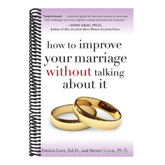 How to Improve Your Marriage Without Talking About It