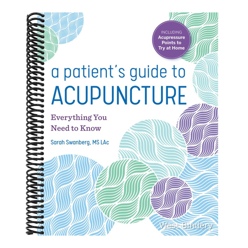 A Patient's Guide to Acupuncture: Everything You Need to Know