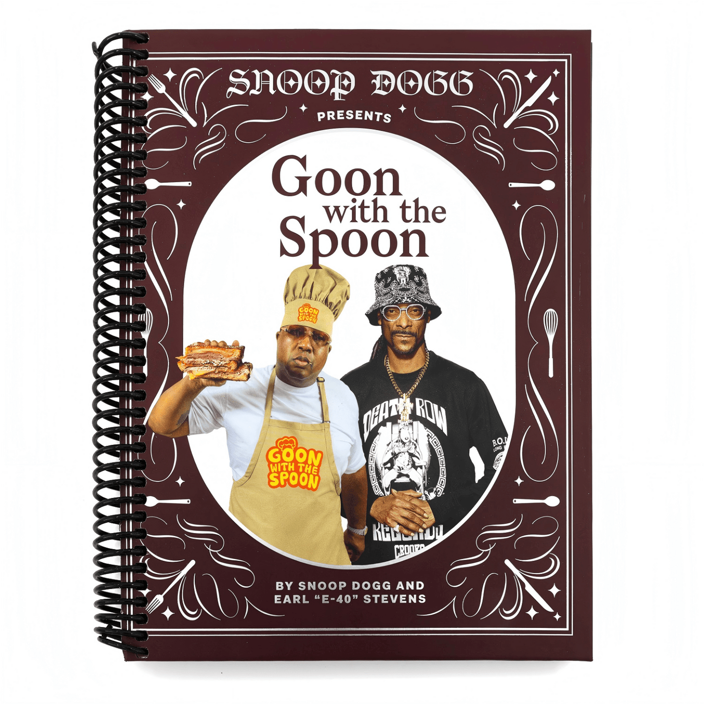 Snoop Dogg Presents Goon with the Spoon: A Cookbook (Snoop Dogg Presents) (Spiral Bound)