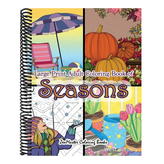 Large Print Adult Coloring Book of Seasons: Simple and Easy Seasons Coloring Book for Adults With over 80 Coloring Pages for Relaxation and Stress Rel