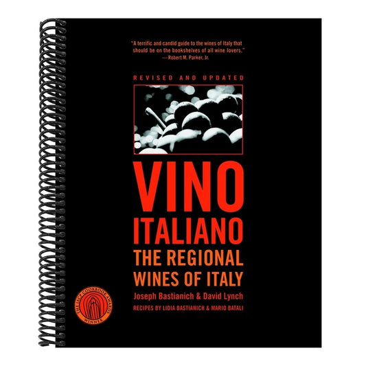 Vino Italiano: The Regional Wines of Italy (Revised and Updated)