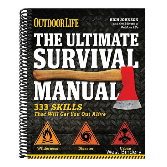 The Ultimate Survival Manual (Outdoor Life): 333 Skills That Will Get You Out Alive