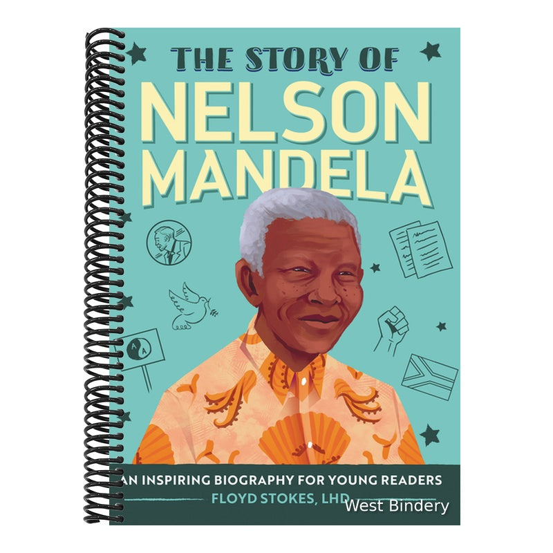 The Story of Nelson Mandela: An Inspiring Biography for Young Readers