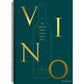 Vino: The Essential Guide to Real Italian Wine