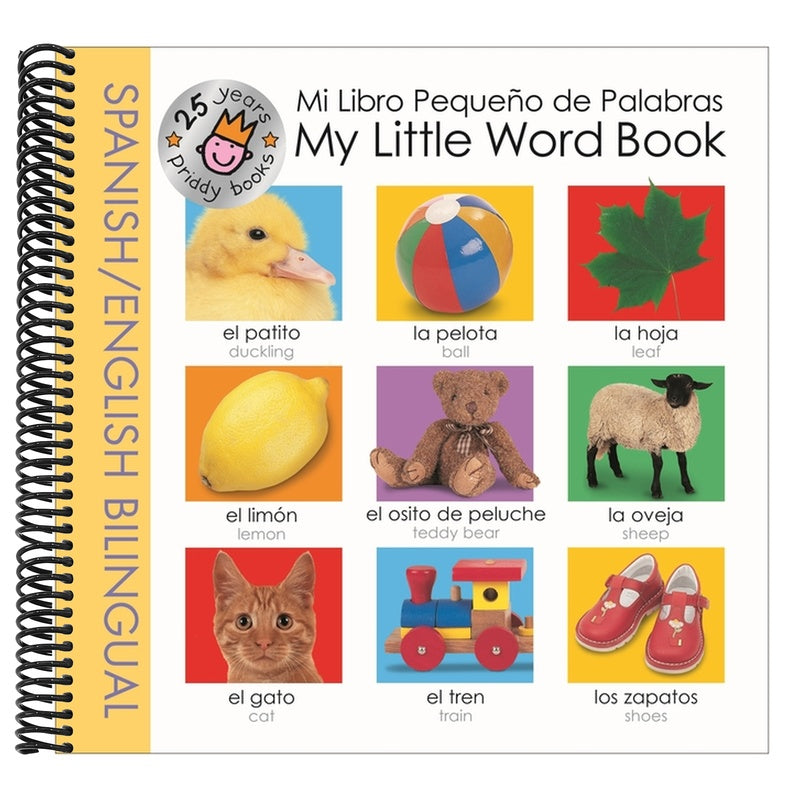 My Little Word Book Spanish Bilingual (25th Anniversary)