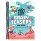 The 100 Best Brain Teasers for Kids: A Mind-Blowing Challenge of Wordplay, Math, and Logic Puzzles (Spiral Bound)