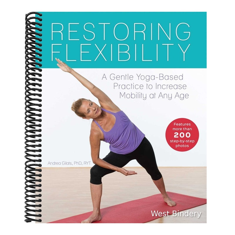 Restoring Flexibility: A Gentle Yoga-Based Practice to Increase Mobility at Any Age