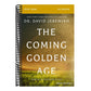 The Coming Golden Age Bible Study Guide: How to Be Kingdom Ready (Spiral Bound)