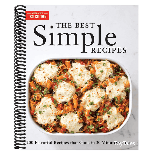 The Best Simple Recipes: More Than 200 Flavorful, Foolproof Recipes That Cook in 30 Minutes or Less (Spiral Bound)