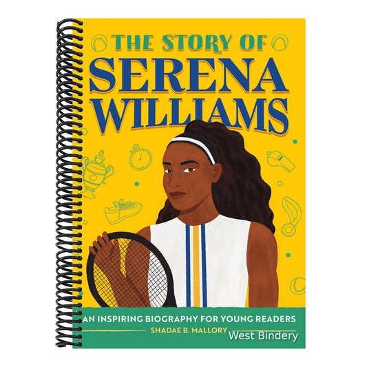 The Story of Serena Williams: An Inspiring Biography for Young Readers