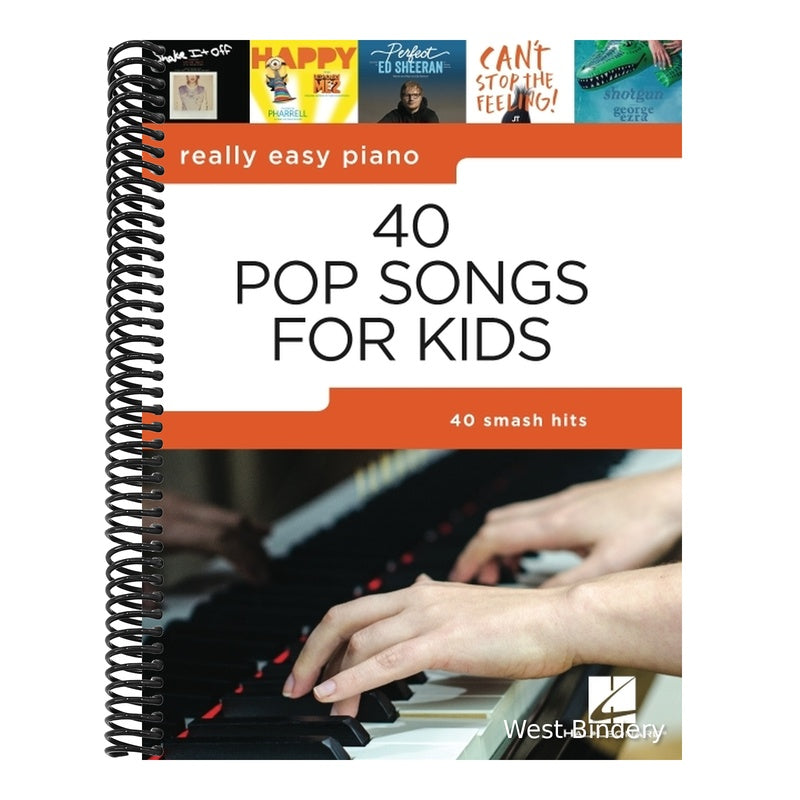 40 Pop Songs for Kids: Really Easy Piano Songbook - Beginner Piano Book for Kids - Kids Piano Book with Notes, Pro Tips, and Lyrics