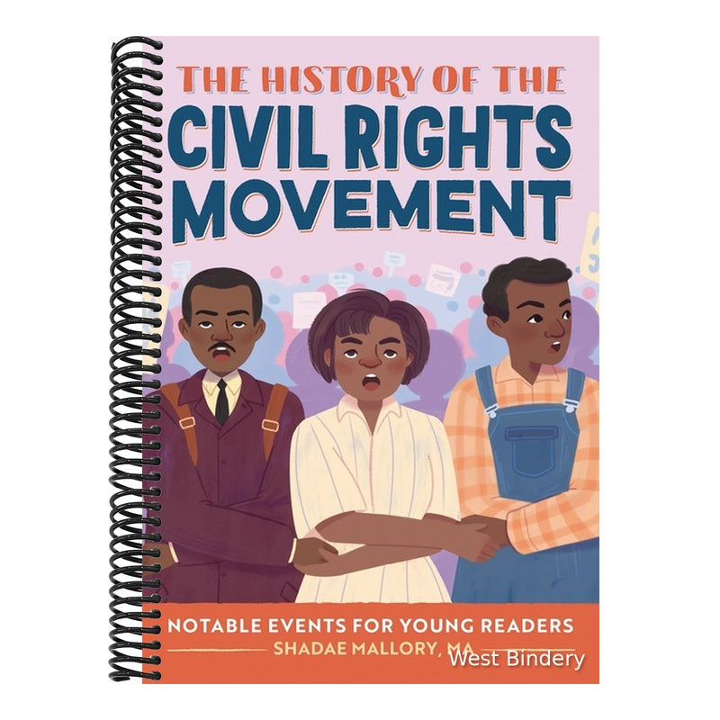 The History of the Civil Rights Movement: Notable Events for Young Readers
