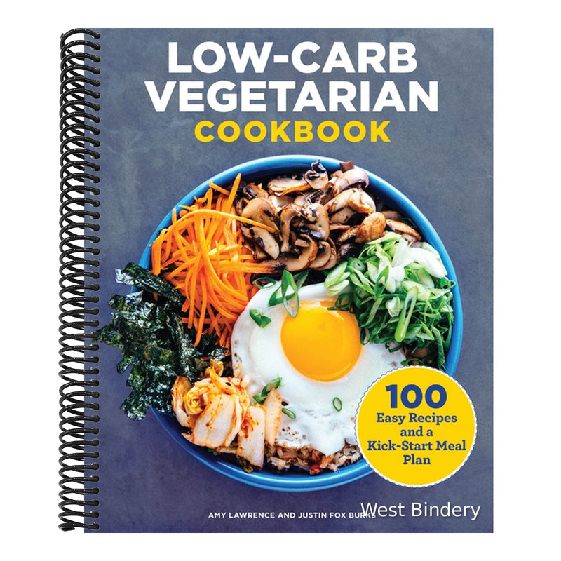 Low-Carb Vegetarian Cookbook: 100 Easy Recipes and a Kick-Start Meal Plan
