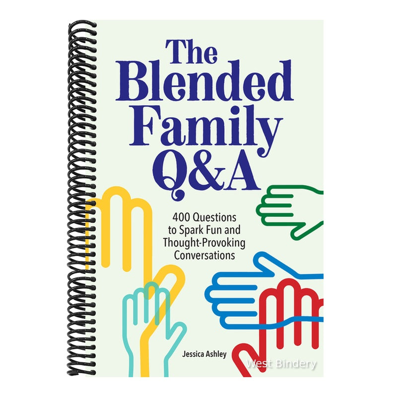 The Blended Family Q&A: 400 Questions to Spark Fun and Thought-Provoking Conversations