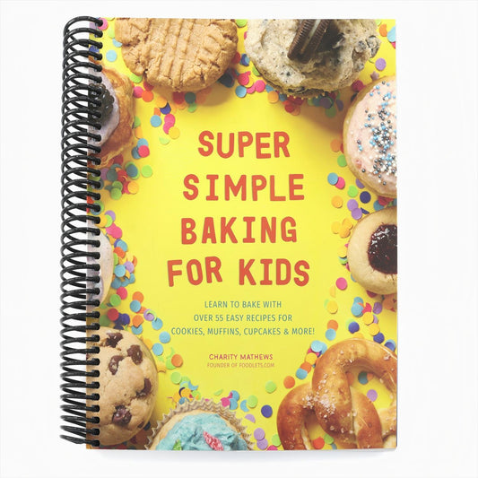 Super Simple Baking for Kids: Learn to Bake with Over 55 Easy Recipes for Cookies, Muffins, Cupcakes and More! (Super Simple Kids Cookbooks) (Spiral Bound)