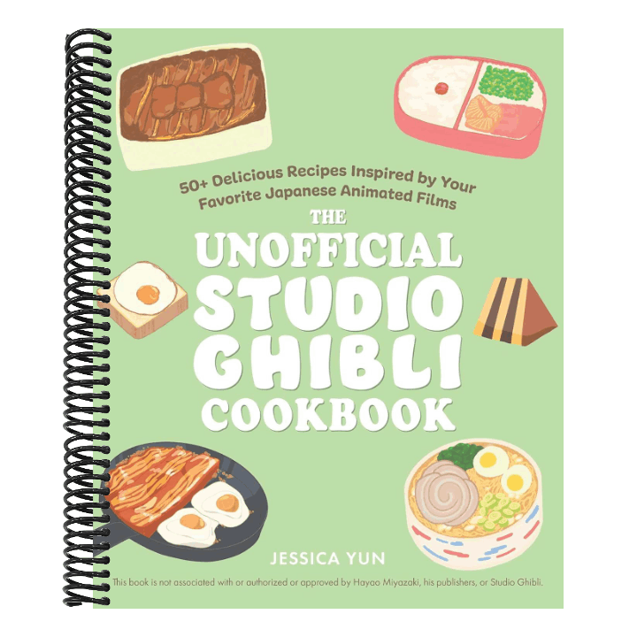 The Unofficial Studio Ghibli Cookbook: 50+ Delicious Recipes Inspired by Your Favorite Japanese Animated Films